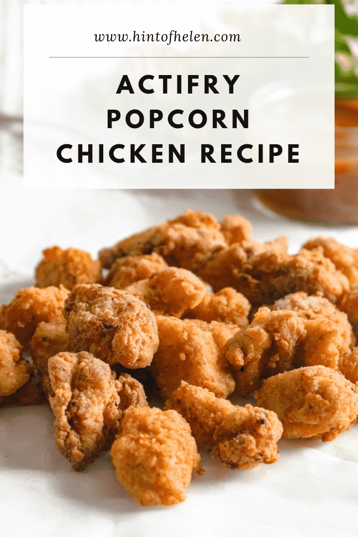 Actifry Popcorn Chicken Recipe | Hint Of Helen
