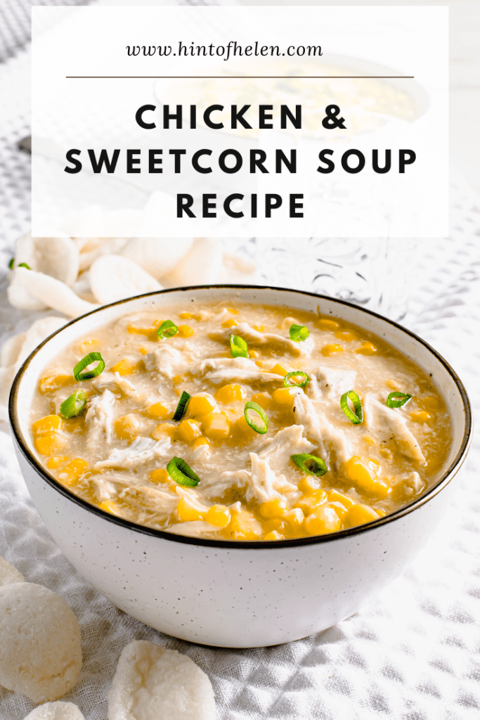 Chicken & Sweetcorn Soup Recipe Chinese Takeaway Hint Of Helen